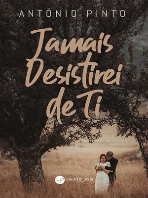 cover image of Jamais Desisitirei de Ti